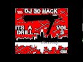 ChiRaq Drill MIX Dj 30 Mack Its a DRILL Vol.3