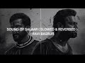 SOUND OF SALAAR ( SLOWED & REVERBED ) | SALAAR | - RAVI BASRUR #salaar #prabhas #prashanthneel