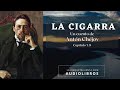 La cigarra de Antón Chéjov. Relato completo. Audiolibro con voz humana real.