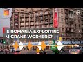 Is Romania's labour shortage fueling exploitation? | The Take