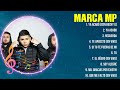 Marca MP Greatest Hits Full Album ▶️ Full Album ▶️ Top 10 Hits of All Time