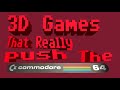 3D Games That Really Push The Commodore 64