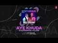 Aye Khuda (Synthwave) (Audio): Shahid Kapoor | Salim Merchant | Dj Rik | T-Series