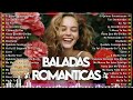 MIX TOP 20 BALADAS EN ESPAÑOL 80S - Viejitas Pero Bonitas Romanticas En Español