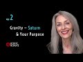 Gravity, Saturn & Your Purpose | Astrology Podcast ep2 | Kerrie Redgate