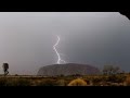 Uluru / Ayers Rock Storm and Lightning Hit In Spectacular Display