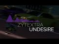 ZyteXtrabyte - Undesire