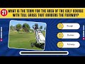Golf Experts: 25 Question PGA Quiz w/ Fun Facts!