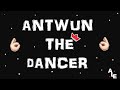 SHUSH | Antwun The Dancer | Freestlye