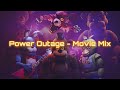 Power Outage - Movie Mix (Five Nights at Freddy's Megalovania)