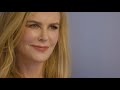Nicole Kidman Shares Her Acting Secrets