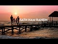 Saath Hum Rahein (Lofi Music):Drishyam 2| Ajay Devgn, Shriya S| Rockstar DSP, Jubin N, Amitabh B