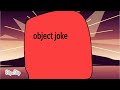 IDFB intro but it’s object jokes￼ universe