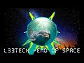 End of Space by L33Tech - ORIGINAL SONG