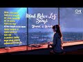 Mind Relax Lofi Songs | Monsoon Songs  | Romantic Hindi Songs | Slowed+Reverb Songs | Jukebox Songs