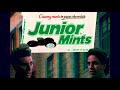 Junior Mint (very refreshing)