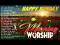 Sunday Morning Worship Songs 2024🙏Most 100 Christian Worship Music Collection 2024🙏Praise The Lord