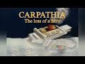 Carpathia: the loss of a hero