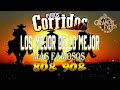 PUROS CORRIDOS MÁS 80s 90s LOS MEJOR DE LO MEJOR MÁS