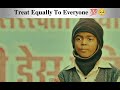 Treat Equally to Everyone !! Motivational Video !! Trending !! Movie Scene !! Latest !! W2gRoW ❣️
