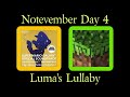 [Notevember Day 4: Ambience] Luma's Lullaby (Super Mario Galaxy/Minecraft Mashup)