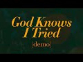 Lana Del Rey - God Knows I Tried (Demo)