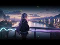 river side girl・Lofi-hiphop | chill beats to relax / study /work to 🎧𓈒 𓂂𓏸Jazzy-hiphop girl