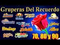 GRUPERAS 90S DEL RECUERDO - BRONCO, TEMERARIOS, BUKIS, ACOSTA, BRYNDIS, CAMINANTES, YONICS Y MAS