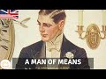 A Man of Means l Humorous Fiction & Short Stories - Wodehouse (1881 - 1975) and Bovill (1878 - 1918)