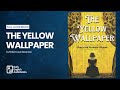 The Yellow Wallpaper by Charlotte Perkins Gilman - Full English Audiobook