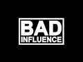 Bad Influence - Dreams 4ever (Instrumental)