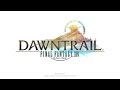 Final Fantasy 14 - Dawntrail OST Zoraalja Trial Theme (Everkeep)