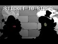 CHAPTERSWITCH  - TICKET TO RIDE [A Spamton 