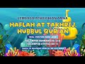 HAFLAH AT TAKHRIJ, HUBBUL QUR'AN KOTA PROBOLINGGO | SABTU, 22 JUNI 2024