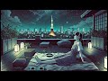 ［Japanese Lofi］Tokyo Nights-background music mix for work and study