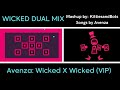 Wicked Dual Mix: Wicked x Wicked VIP Mashup, JSaB Mashup by KittiesandBots (me)