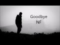 NF - Goodbye Lyric Video