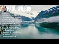 Paul Wilbur 2024 MIX Las Mejores Canciones - Kadosh, Nobody Like You, Tú Eres Santo El Manto De ...