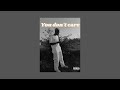 XVick - You Don't Care.  Outro. (Official Audio)