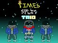 Time Split Trio - The Main Menu [Main Menu]