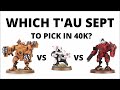 Which Tau Empire Sept to Choose in Warhammer 40k 9th Edition?