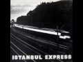 Mehmet Ozan - Istanbul Express, side 1