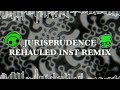 Jurisprudence Rehauled Instrumental Remix (Multicorn Section)