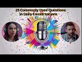 Learn English with Podcast Conversation-Episode 06|25 Commonly Used Questions in Daily Conversations