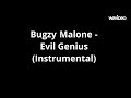 Bugzy Malone (Evil Genius) Instrumental