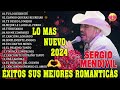 Sergio Mendivil 2024 - Sergio Mendivil Lomas Nuevo 2024 - Las 20 Grandes Exitos De Sergio Mendivil
