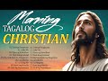 Tagalog Christian Salamat Panginoon , Moring Worship 2024 🙏 Best Praise And Worship Songs 2024