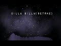 HIT SINGLE REAL: SILLY BILLY(Last Retake)