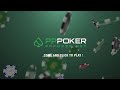 Two ways to Play PPPOKER