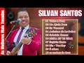 Silvan Santos - Hinos Para Tirar Toda Angustia Do Seu Coração - Melhores Músicas Gospel 2024